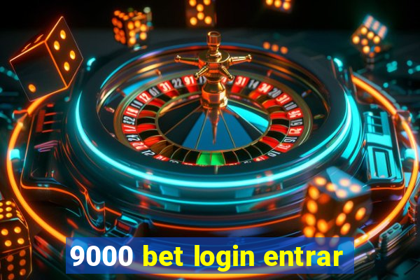 9000 bet login entrar